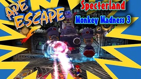 Ape Escape: Specterland #3 - Monkey Madness 3 (with commentary) PS1