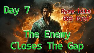 Myth of Empires | Day 7 | Ryze Reaches 600 Proficiency