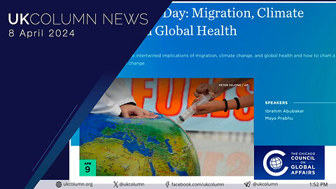 World Health Day: Combining Migration, Climate Change, and Global Health - UK Column News
