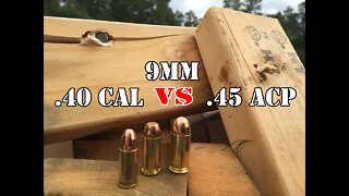 9mm vs .40 cal vs .45 ACP... Wood Test