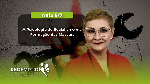 Aula 5/7 – A Psicologia do Socialismo e a Formação das Massas | Maria Pereda