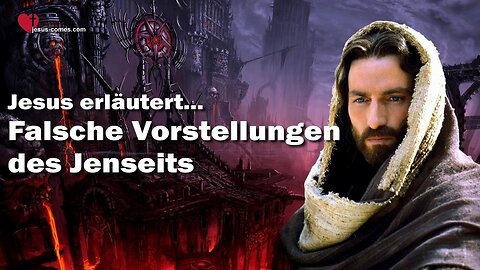 Folgen einer falschen Vorstellung vom Jenseits ❤️ Das Grosse Johannes Evangelium durch Jakob Lorber