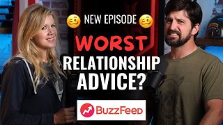 Buzzfeeds WORST Relationship Advice | JLS EP010