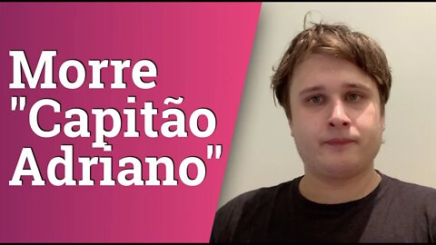 Suspeito no caso Marielle, Capitão Adriano Nóbrega, morre na Bahia