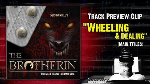 Track Preview - "Wheeling & Dealing (Main Titles)" || "The Brotherin" - Concept Soundtrack Album