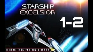 Audio Drama of Star Trek Excelsior S1 & S2