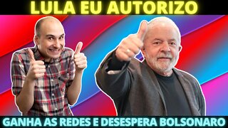 ‘Lula eu autorizo’ viraliza nas redes e tira o sono de Bolsonaro