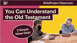 How to Understand the Old Testament (2 Simple Ideas Help!)