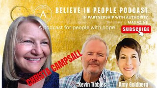 EP. 14: BELIEVE IN PEOPLE. Meet Christa Campsall