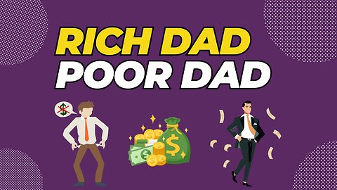 Summary of the book Rich Dad Poor Dad