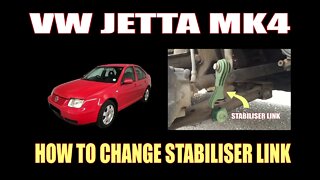 HOW TO CHANGE BROKEN STABILISER LINK - JETTA 4