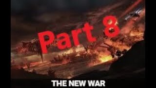 The New War Quest Part 8