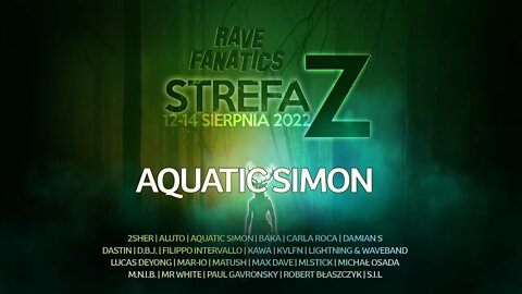 Aquatic Simon LIVE @ Strefa Z 2022, Rave Fanatics (12.08.2022)