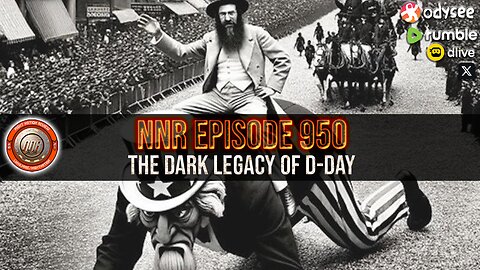 NNR ֍ EPISODE 950 ֍ The Dark Legacy Of D-Day, Netflix Nazioids