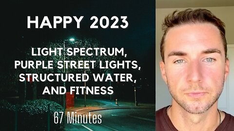 Light spectrum, Aether, purple street lights, structured water, and fitness