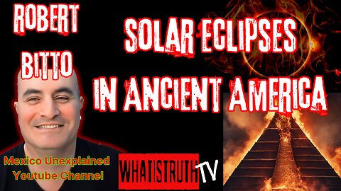 #180 Solar Eclipses in Ancient America w/ Robert Bitto #solareclipse