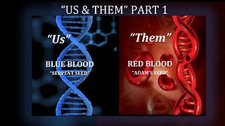 Us & Them (Red bloods Vs Blue bloods) - Part 1