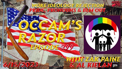 TRAD Winning with Woke Rejection Across America on Occam’s Razor Ep. 299