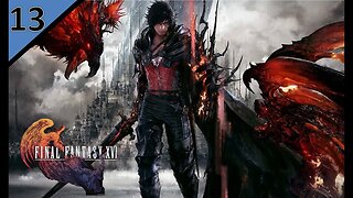 🔴 Side Questing Before Oriflamme l 100% Final Fantasy 16 Playthrough (Action Focused) l Part 13