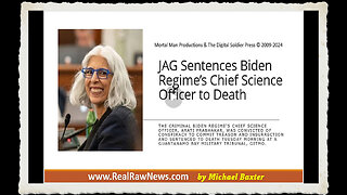 JAG Sentences Biden Regimes Chief Science Officer to Death