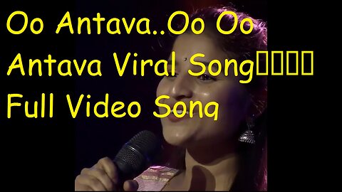 Oo Antava..Oo Oo Antava Viral Song Full Video Song in tamil