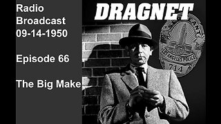 Dragnet 09-14-1950 ep066 Big Make