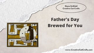 Father's Day - Brewed for You