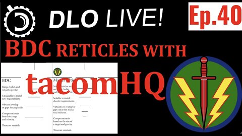 DLO Live! Ep.40 BDC Reticles with tacomHQ
