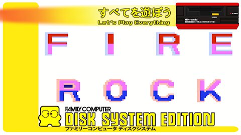 Let's Play Everything: Fire Rock