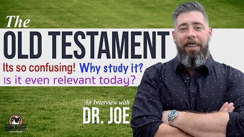 The Old Testament, why every Christian should study it! Apostle Talk interview w/ Dr. Joe Slunaker