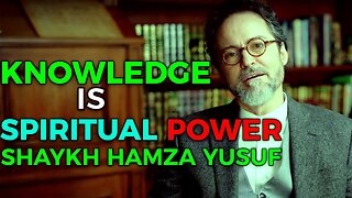 Knowledge is Spiritual Power | Shaykh Hamza Yusuf's Motivational Speech | Everyone Must Watch This