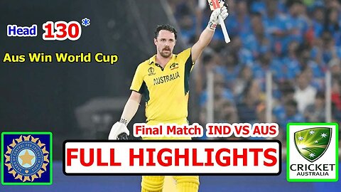 India Vs Australia Icc World Cup Final ｜ Full Highlights 2023 ｜ Aus Win World Cup 2023