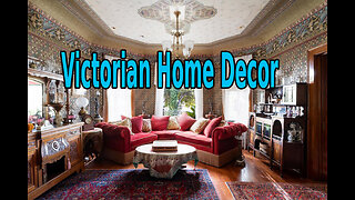 A guide to the Victorian style Home Decor.