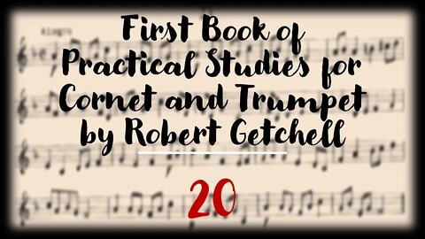 First Book of Practical Studies for Cornet and Trumpet by Robert Getchell 20