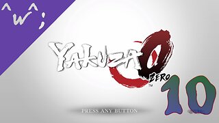 Epic-Tastic Plays - Yakuza 0 (Part 10)