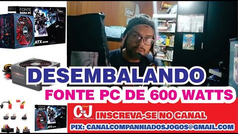 DESEMBALANDO | Fonte de alimentação para PC de 600 Watts