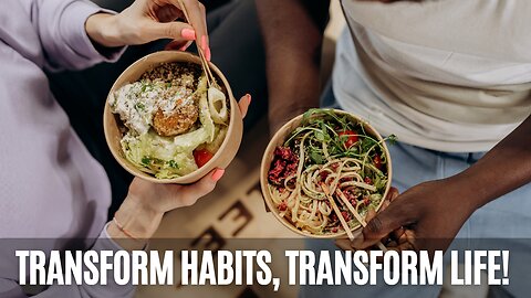 Revolutionize Your Life with Simple Habits – Discover a Healthier You!