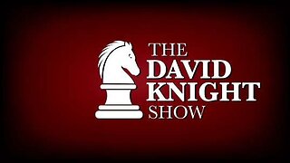 The David Knight Show - 04-05-2023 - Full Show