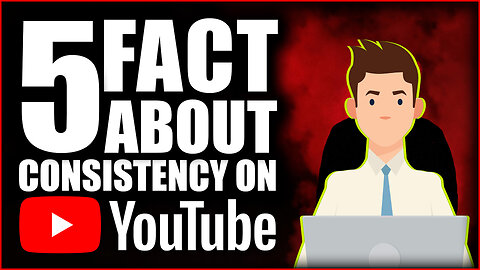 5 Facts About Consistency Upload on Youtube | 5 Facts About Youtube