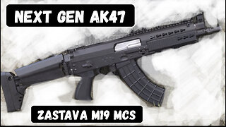 The Next Gen AK47: Zastava M19 MCS