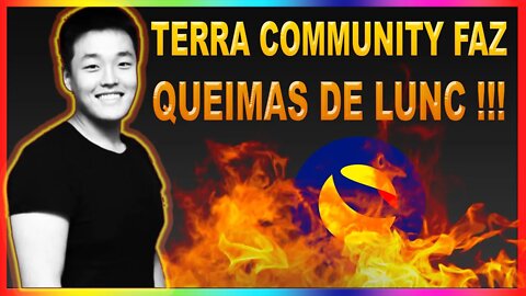 TERRA COMMUNITY FAZ QUEIMAS DE LUNC !!!