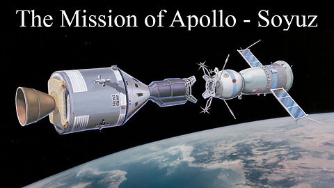 The Mission of Apollo - Soyuz 1975 NASA Space Documentary International Space Mission