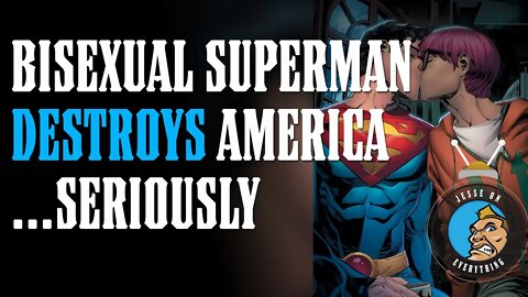 *MUST WATCH* Why Bisexual Superman Will Be the DEATH OF AMERICA!!