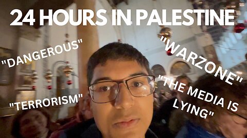 24 HOURS in Palestine!!