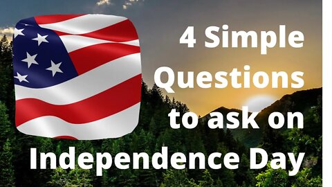4 Questions Patriots should ask about freedom; an Independence Day talk w/ Tag from Life Done Free