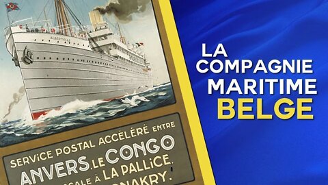 Compagnie Maritime Belge Lloyd Royal: De unie tussen België en Congo (1920)