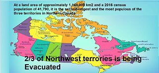 2/3 of Northwest terrories is being Evacuated - 1,144,000 km2