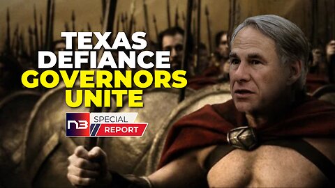 7 GOVERNORS JOIN TEXAS IN DEFIANCE OF FEDERAL GOVERNMENT