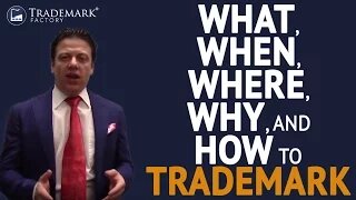 What, When, Where, Why, and How to Trademark | Trademark Factory® FAQ