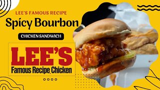 Lee's Famous Recipe NEWEST SANDWICH (Spicy Bourbon Chicken Sandwich) only available in Two Places!!